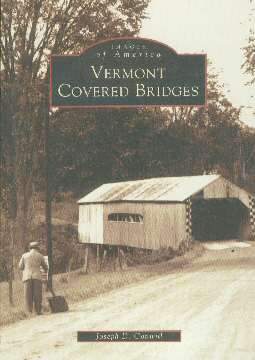 Vermont Covered Bridge book by Joseph Conwill